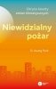 Niewidzialny pożar. Ukryte koszty zmian...